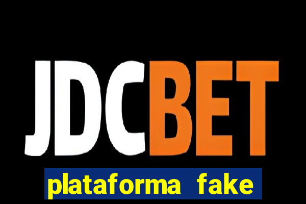 plataforma fake para jogar